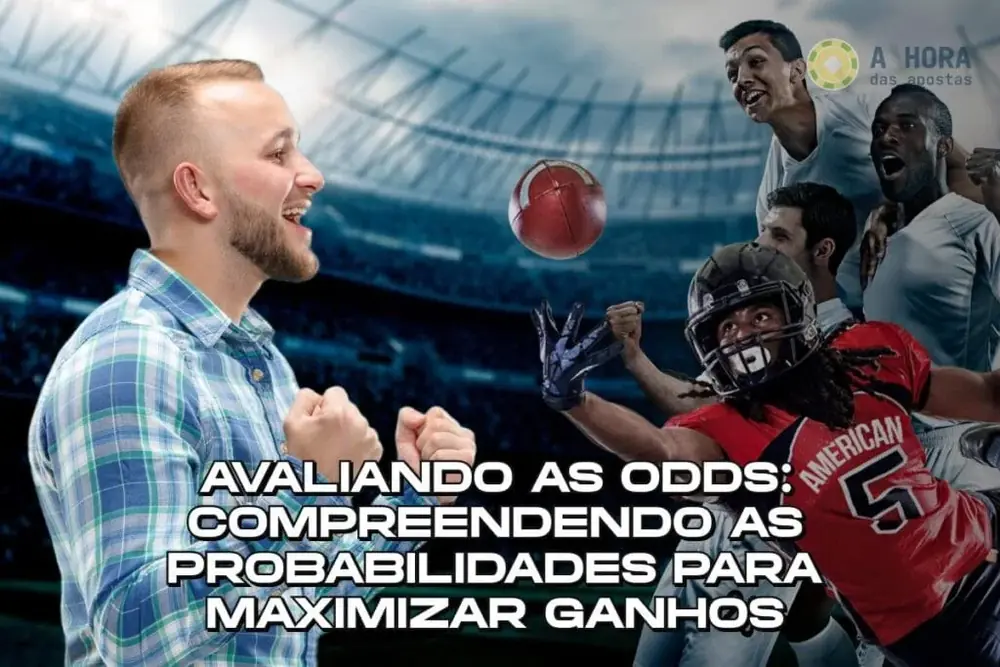 Avaliando as Odds: Compreendendo as Probabilidades para Maximizar Ganhos